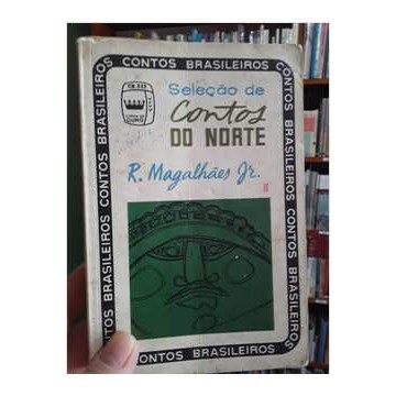 Seleção de Contos do Norte Vol. 2- Coleção Contos Brasileiros (02) autor R. Magalhães Jr.
