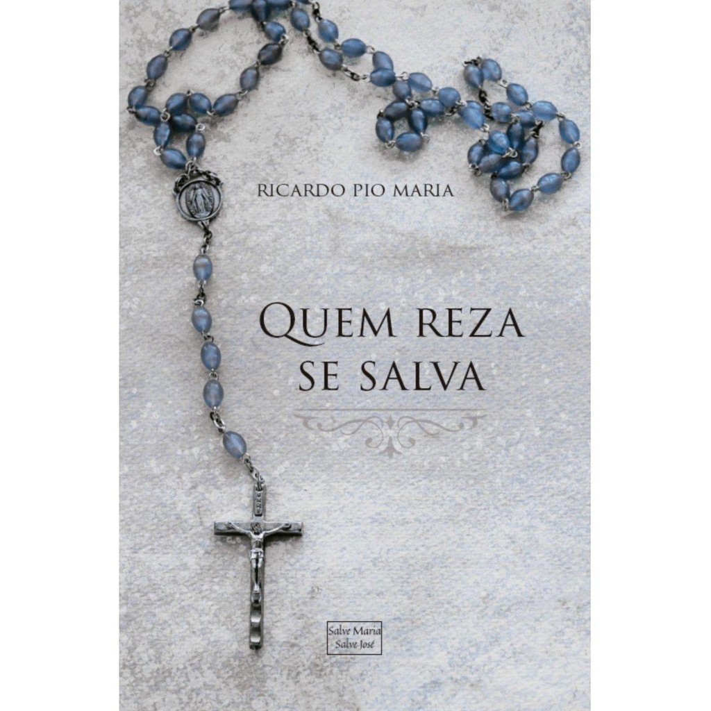 Quem reza se salva