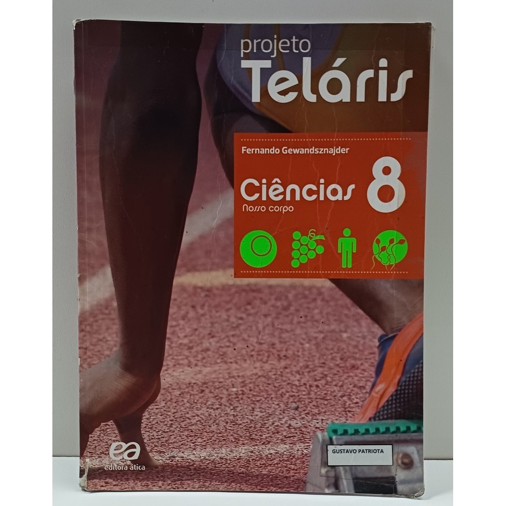 Livro Projeto Teláris  - Ciências 8 Nosso Corpo