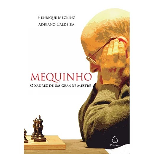 Mequinho: O Xadrez de um Grande Mestre | Adriano Caldeira em Oferta na Shopee