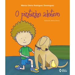 O pintinho adotivo - Editora do Brasil