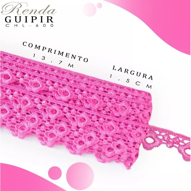 Renda Guipir CHL-600 15 Cm -  Rolo C/13.7 Metros Cor:Rosa-Chiclete