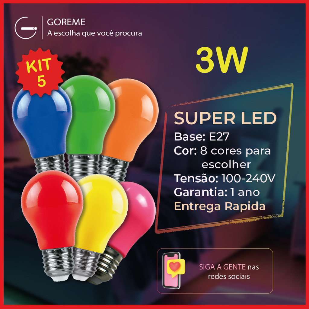 Kit 5 BulbosLED 3W E27 Bivolt(110V-220V) nas cores Azul, Verde, Laranja, Vermelho, Amarelo, Rosa, Branco Frio e Quente