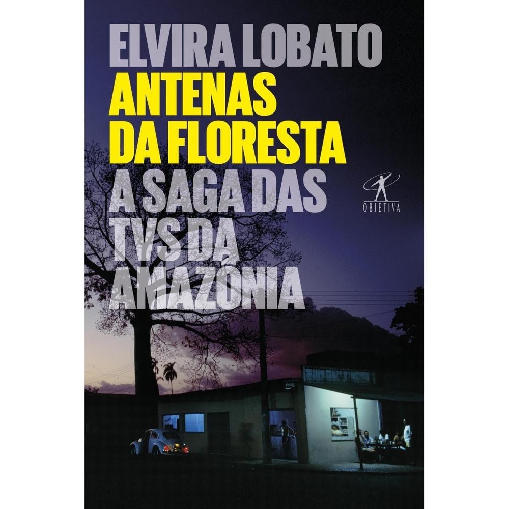 Antenas da floresta - Objetiva