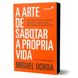Livro A arte de sabotar a própria vida | Michel Uchoa em Oferta na Shopee