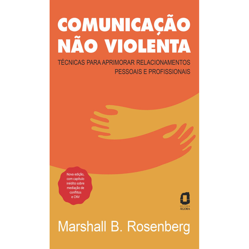 Comunicação não violenta nova edição técnicas para aprimorar relacionamentos pessoais e profissionais em Oferta na Shopee