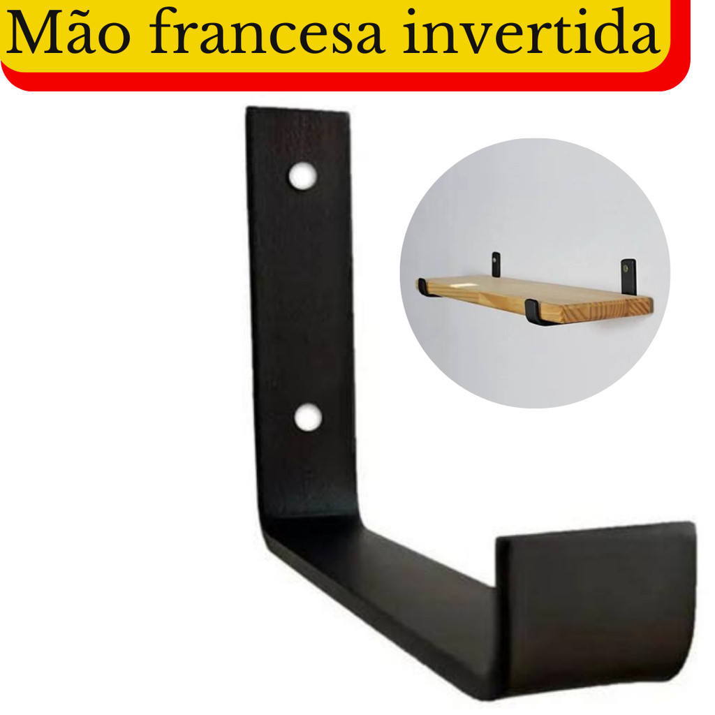 Mão Francesa Invertida 25cm 18 Peças Reforçada Industrial