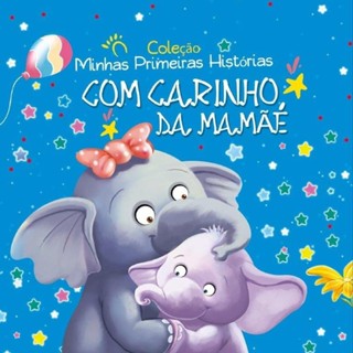 Coleção Minhas Primeiras Histórias - Com Carinho, da Mamãe em Oferta na Shopee