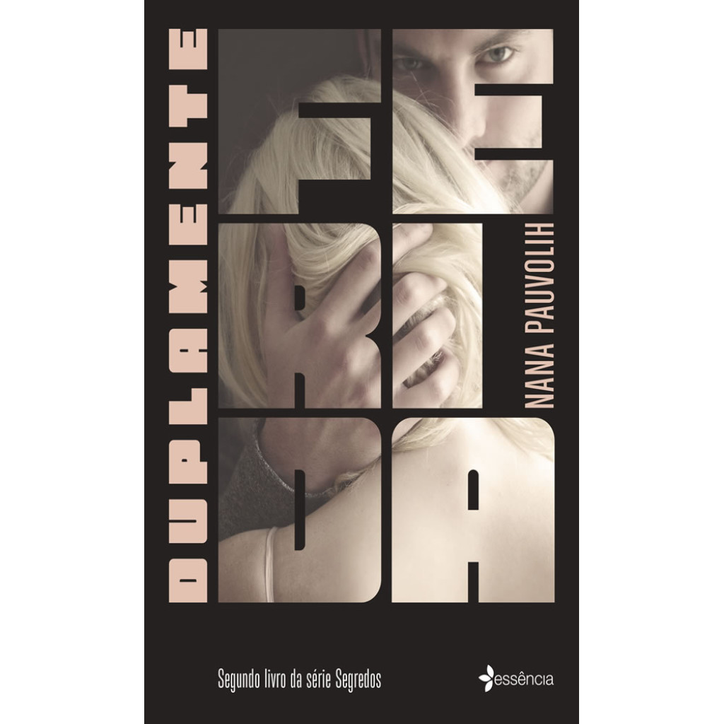DUPLAMENTE FERIDA SEGUNDO LIVRO DA SÉRIE SEGREDOS
