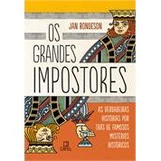 Os Grandes Impostores- as Verdadeiras Histórias por Trás de Famosos autor Jan Bondenson