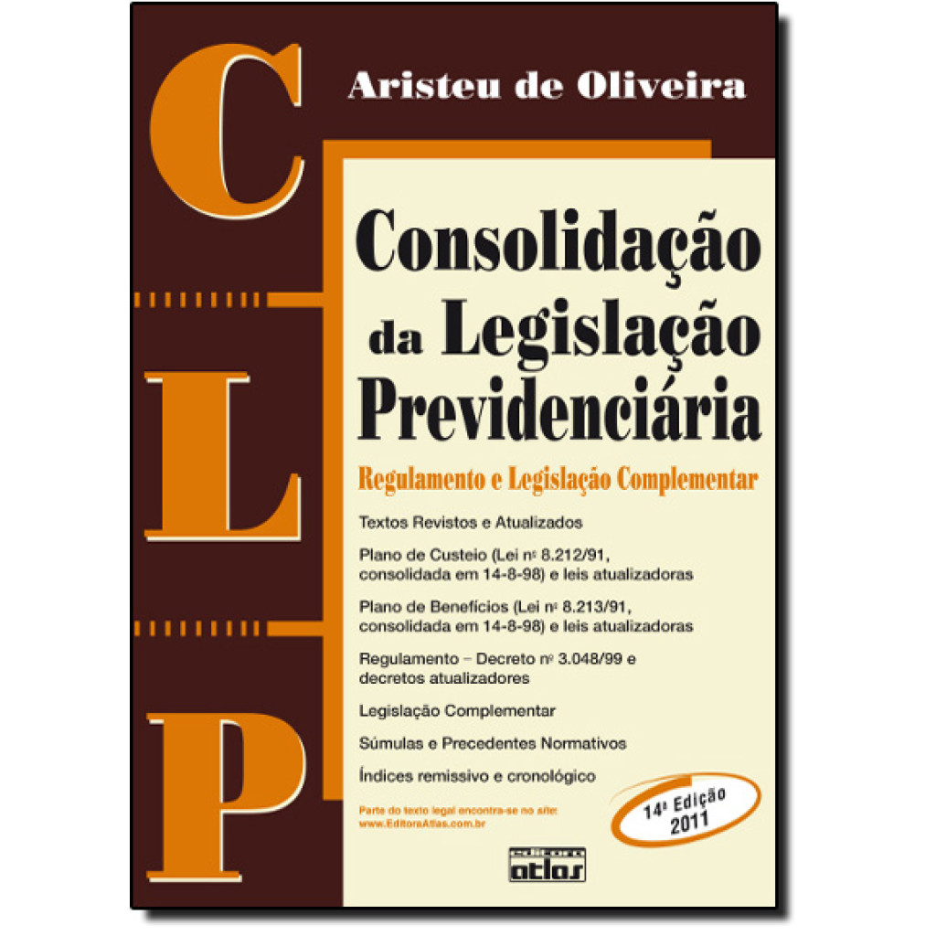 Clp: Consolidação da Legislação Previdenciária, Regulamento e Legislação Complementar