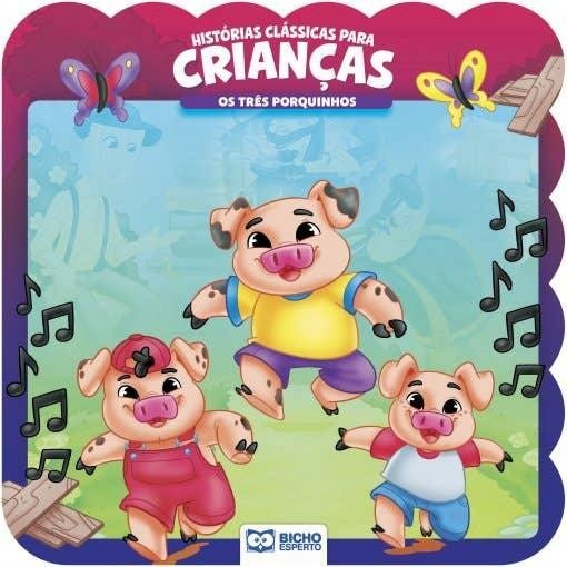 Histórias Clássicas Para Crianças - Os Três Porquinhos