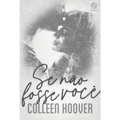 Livro Se não fosse você - Galera