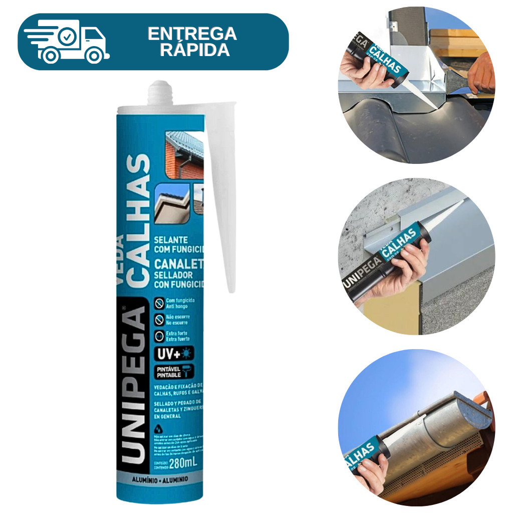 Cola Selante Veda Calha Adesivo Rufo Canaleta 280ml Unipega Com Fungicida Pingadeira Telha Calhas