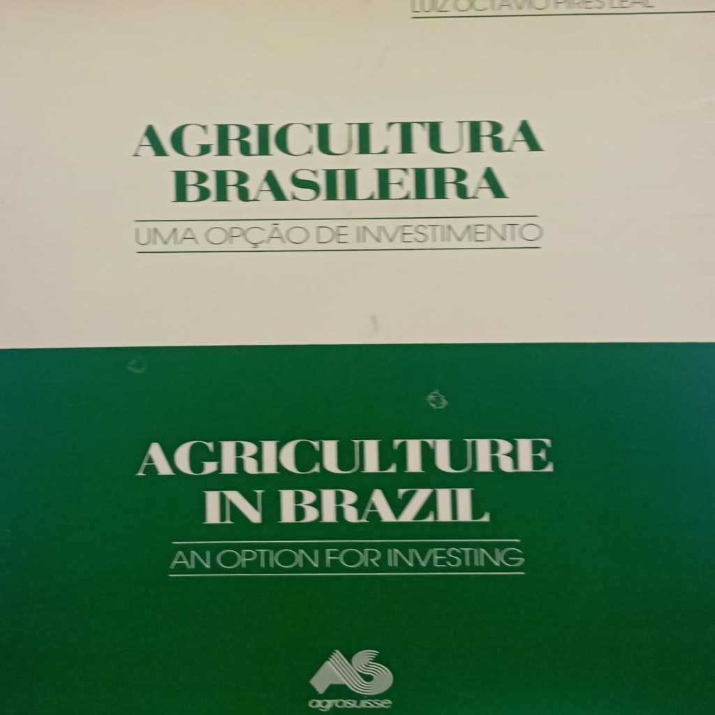 Agricultura brasileira uma opção de investimento autor Luiz Octavio Pires Leal