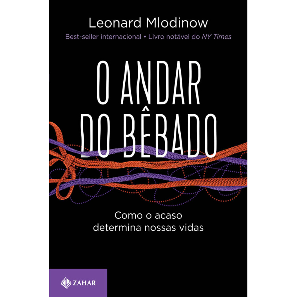 O ANDAR DO BÊBADO COMO O ACASO DETERMINA NOSSAS VIDAS - Books & Magazines
