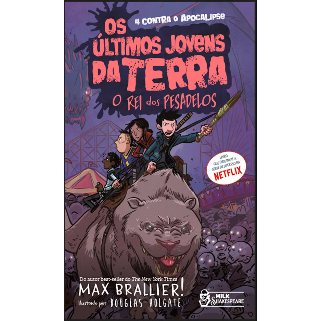 OS ÚLTIMOS JOVENS DA TERRA   O REI DOS PESADELOS