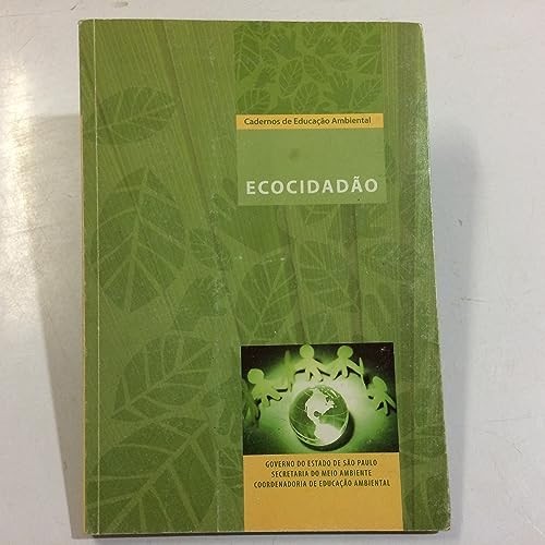 Ecocidadão - Cadernos de Educação Ambiental de Sec. Meio Ambiente - SP