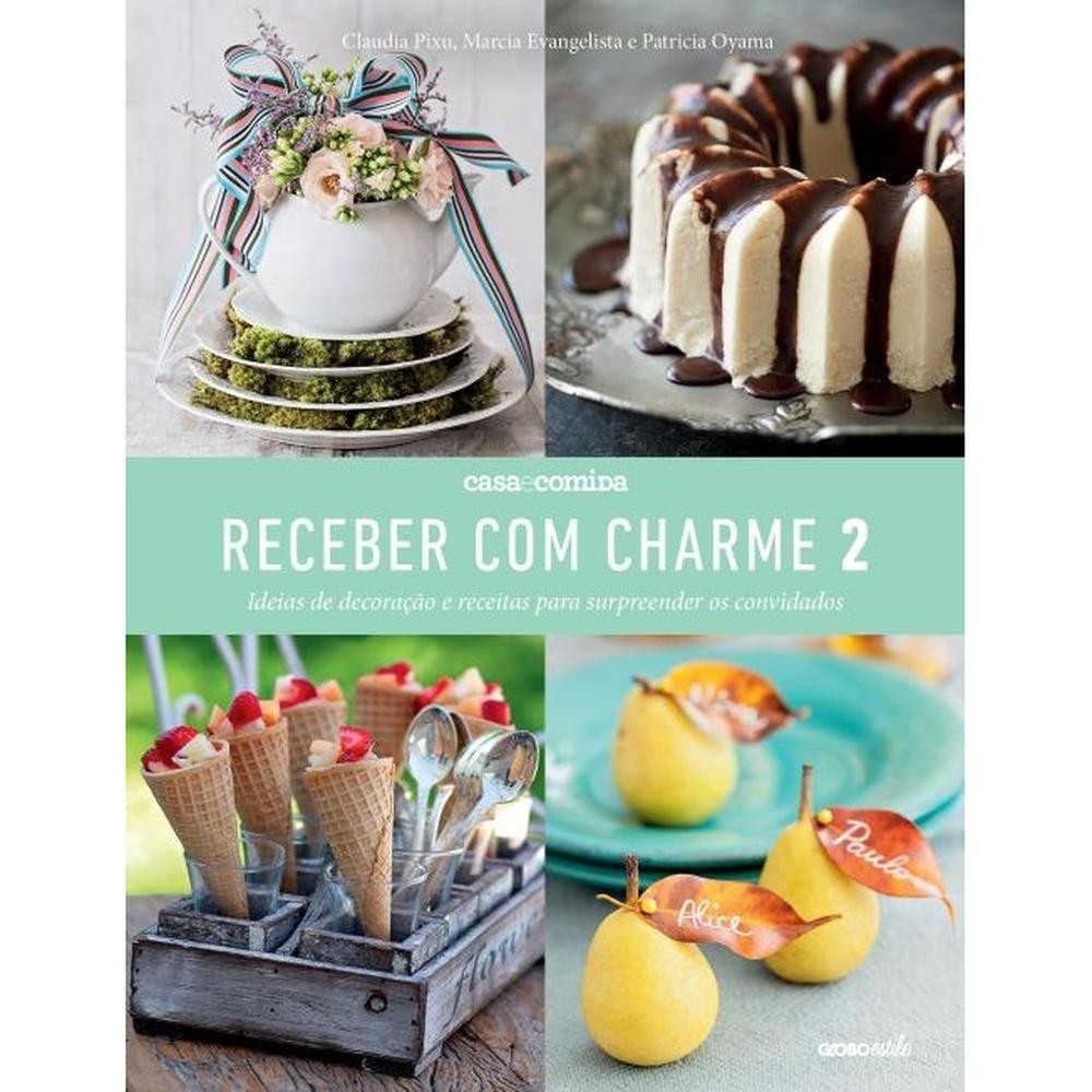 Receber com charme 2 - Globo Estilo