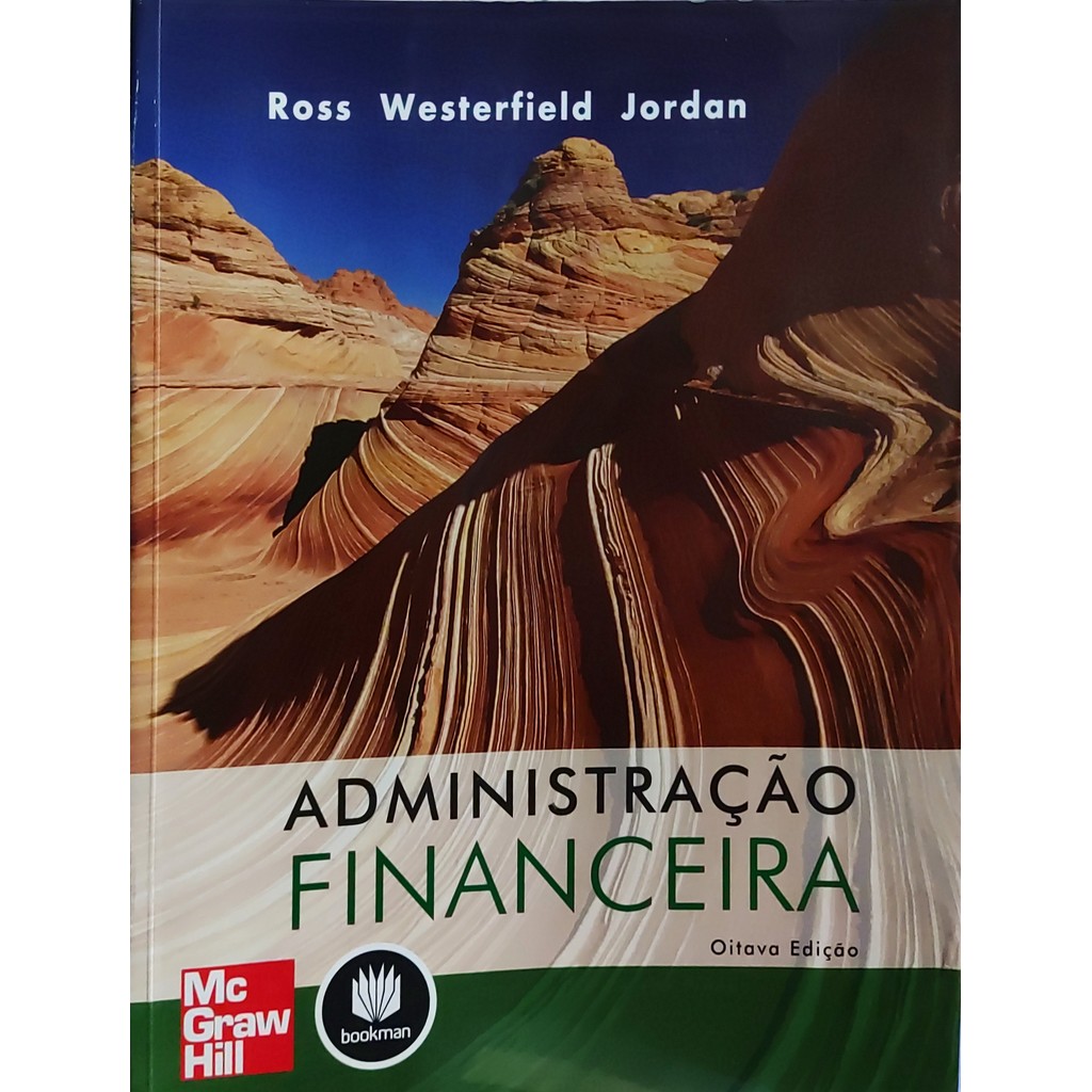 Administração Financeira - Stephen A. Ross; Randolph W. Westerfield; Bradford D. Jordan