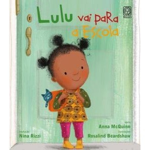 Lulu vai para a escola autor Anna mcquinn
