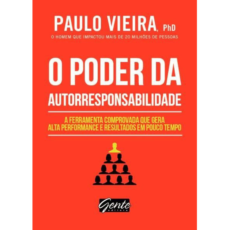 Livro O poder da autorresponsabilidade | Paulo Vieira | Negócios | Editora Gente