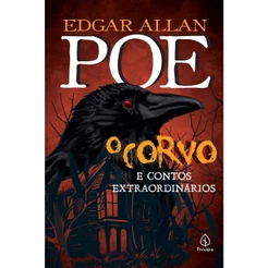O corvo e outros contos extraordinários | Edgar Allan Poe