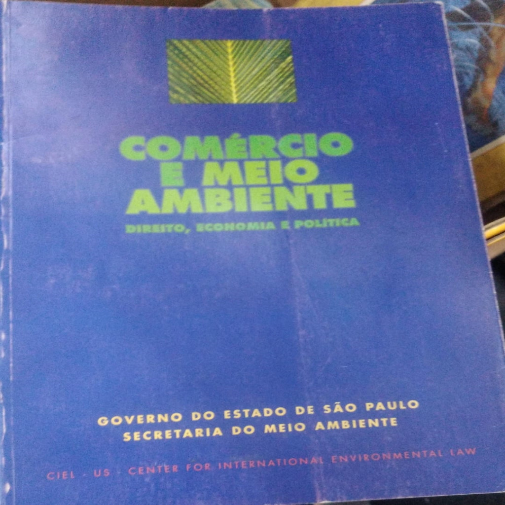 Comércio e Meio Ambiente: Direito, Economia e Política. autor Fabio Feldman