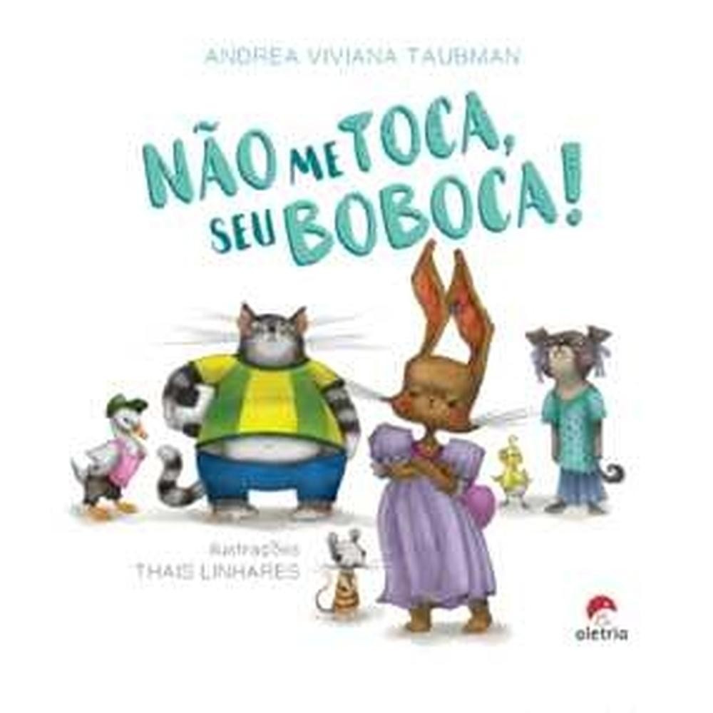 Não me toca, seu boboca! - Aletria em Oferta na Shopee