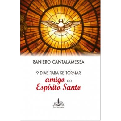 9 Dias Para Se Tornar Amigo Do Espirito Santo