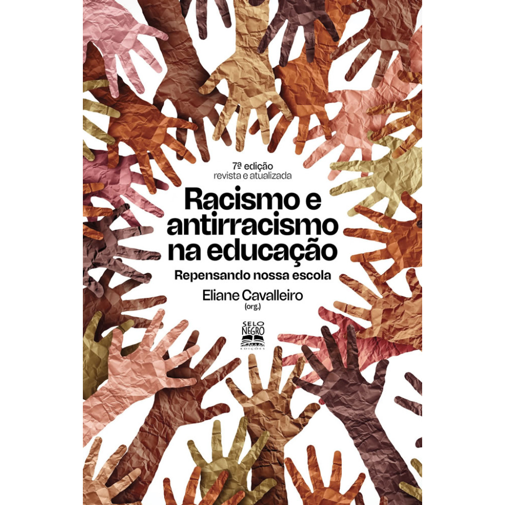 Racismo e antirracismo na educação repensando nossa escola