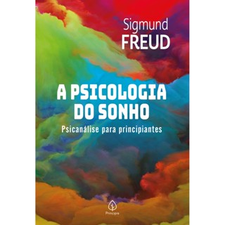 A psicologia do sonho: Psicanálise Para Principiantes | Sigmund Freud em Oferta na Shopee