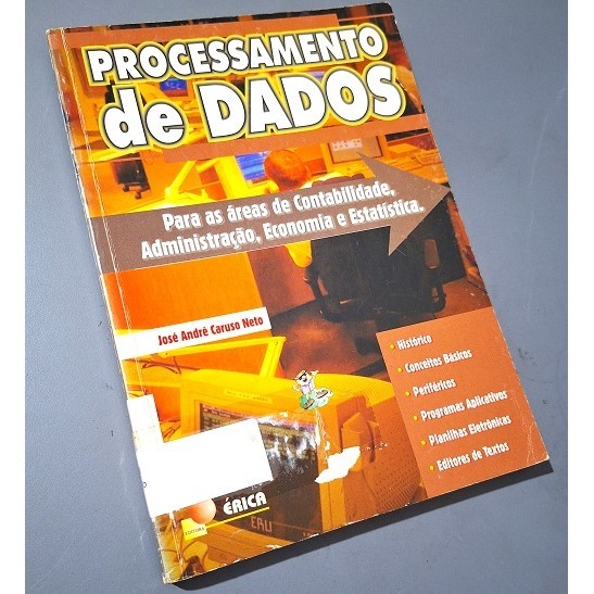 Processamento de Dados - Para as Áreas de Contabilidade, Administração, Economia e Estatística de José André Caruso Neto