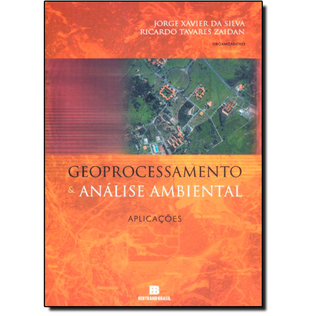Geoprocessamento e Análise Ambiental: Aplicações