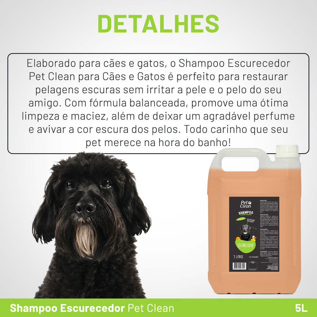 Shampoo e Condicionador Escurecedor Pet Clean Cães Gatos 5L
