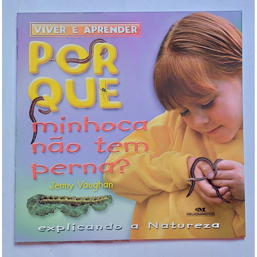 Por Que Minhoca Não Tem Perna? (Viver e Aprender) de Jenny Vaughan