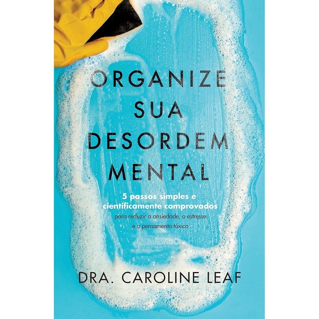 Organize sua Desordem Mental | Caroline Leaf em Oferta na Shopee