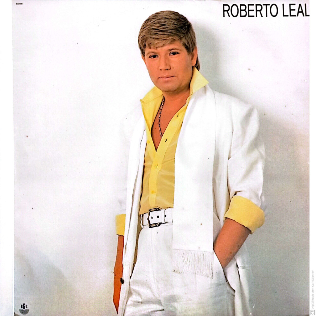 ROBERTO LEAL 1987 interprete ROBERTO EAL