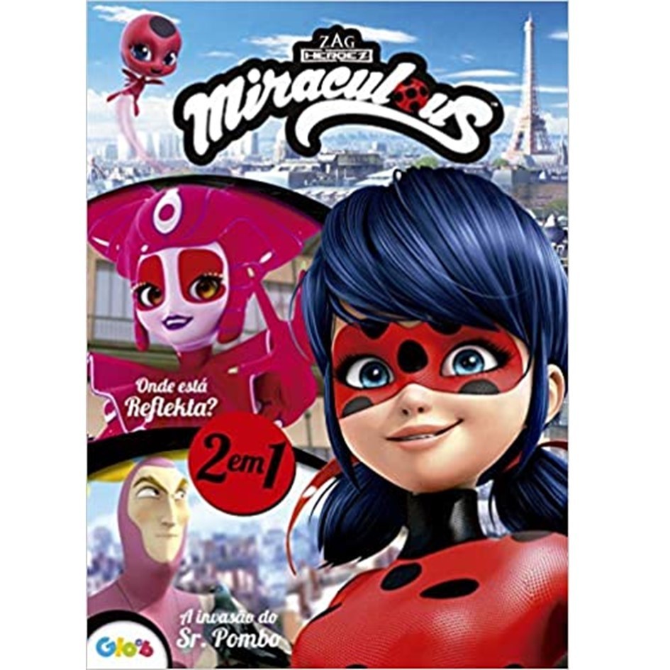 2 em 1 - Ladybug - Onde está Reflekta? - A invasão do Sr. Pombo