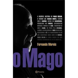 O Mago - A Incrivel Historia De Paulo Coelho de Fernando Morais