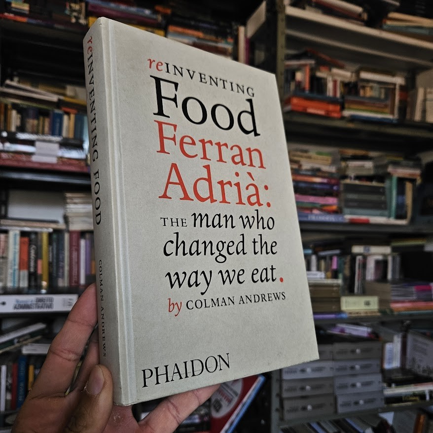 Reinventing Food - Ferran Adria de Colman Andrews