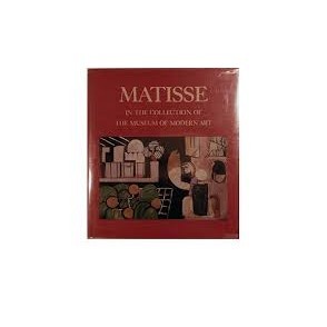 Matisse In The Collection of The Museum of Modern Art autor Jonh Elderfield