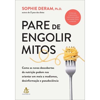 Pare de engolir mitos - Editora Sextante em Oferta na Shopee