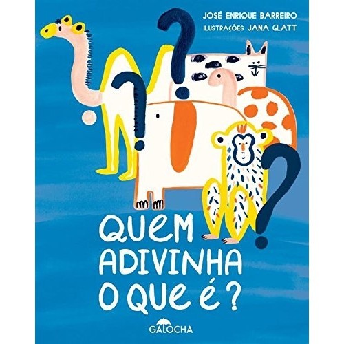 Quem Adivinha O Que É? autor José Enrique Barreiro