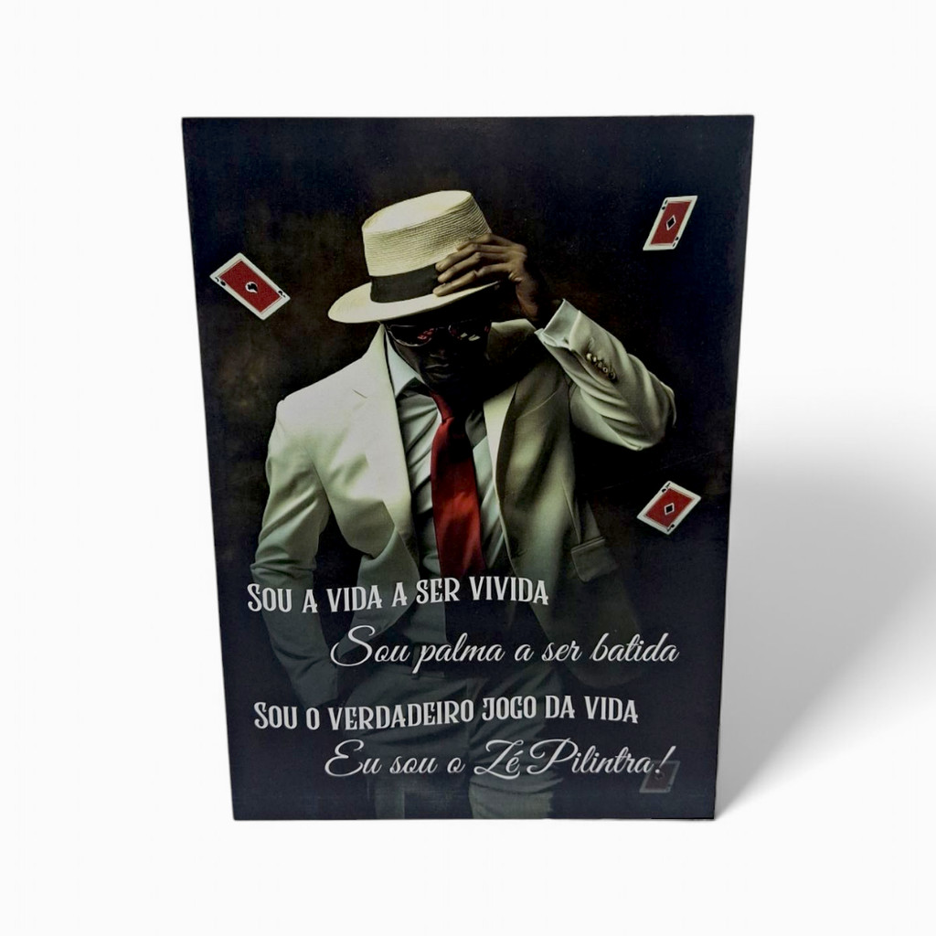 Placa Decorativa Eu sou Zé Pilintra Mdf Fita Dupla Face 27 cm Não Precisa de Pregos