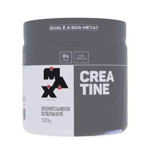 Creatina Monohidratada 100g - Max Titanium em Oferta na Shopee
