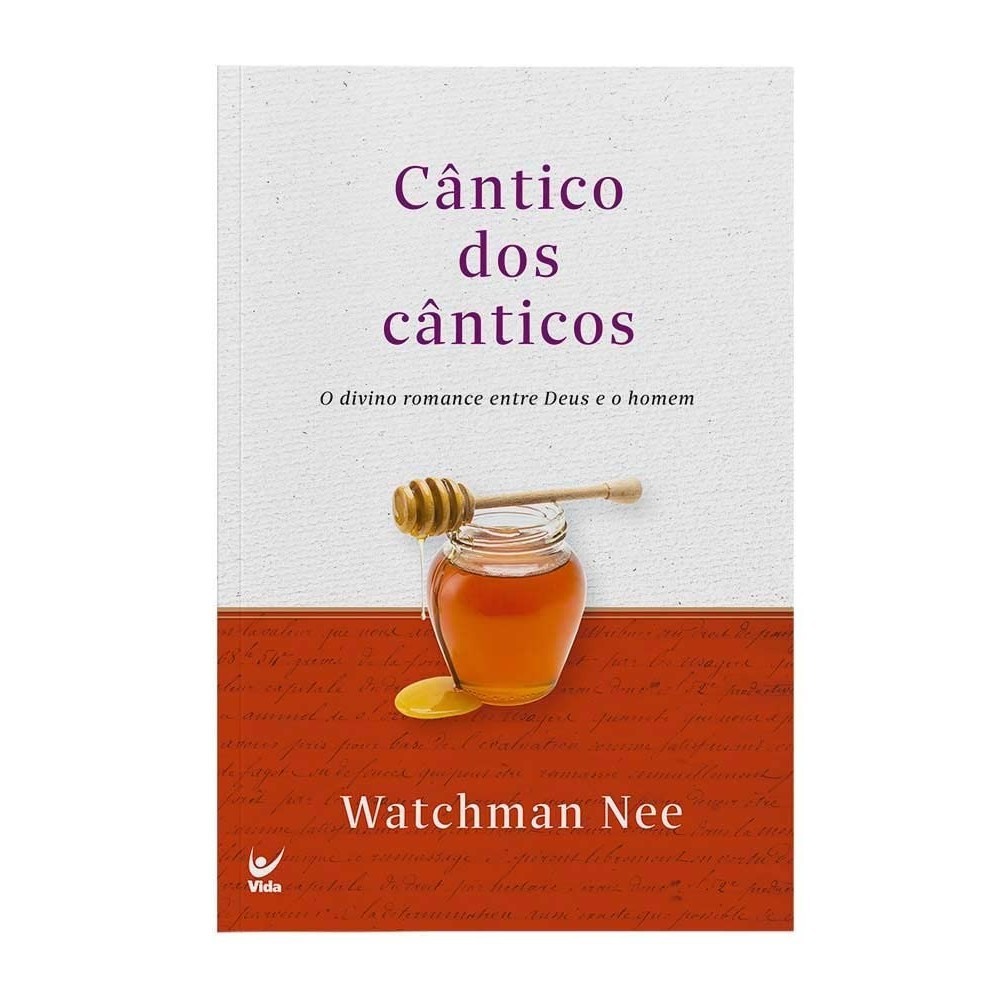 Cântico dos Cânticos | Watchman Nee