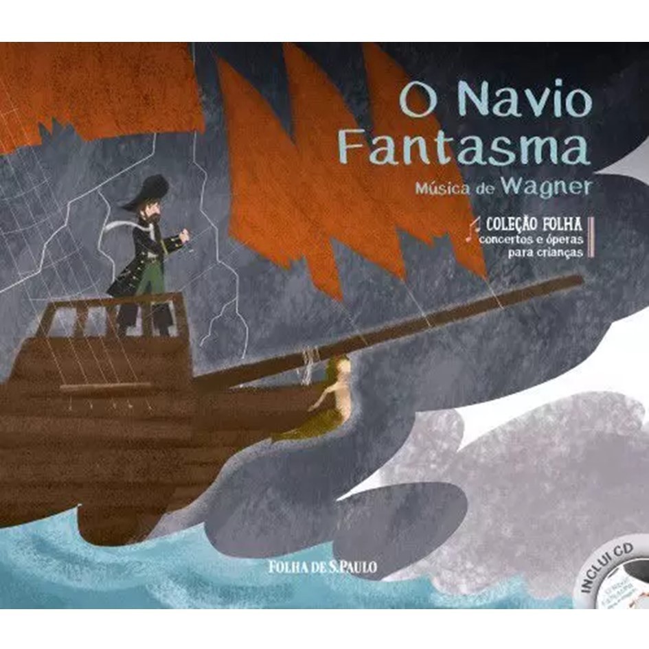 Literatura Infantojuvenil - Concertos e Óperas - O Navio Fantasma