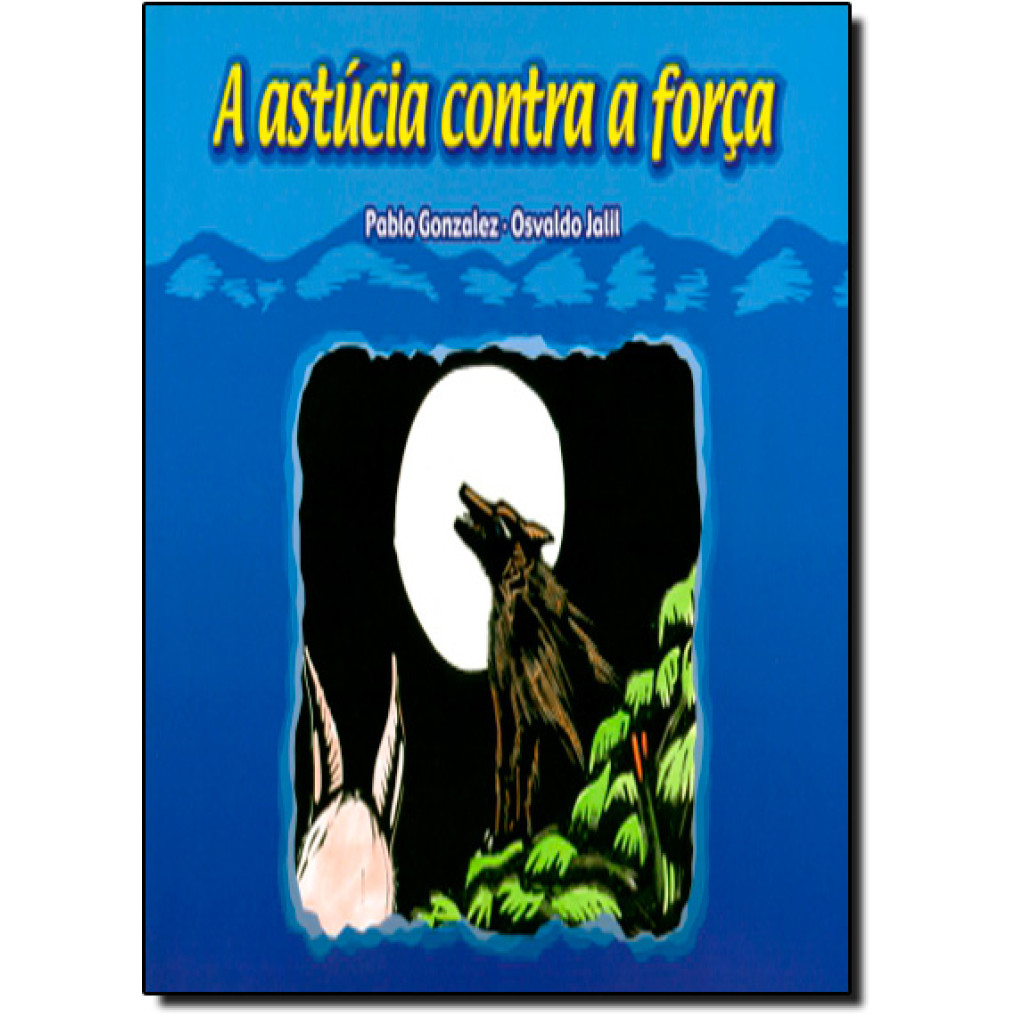 Astúcia Contra a Força, A