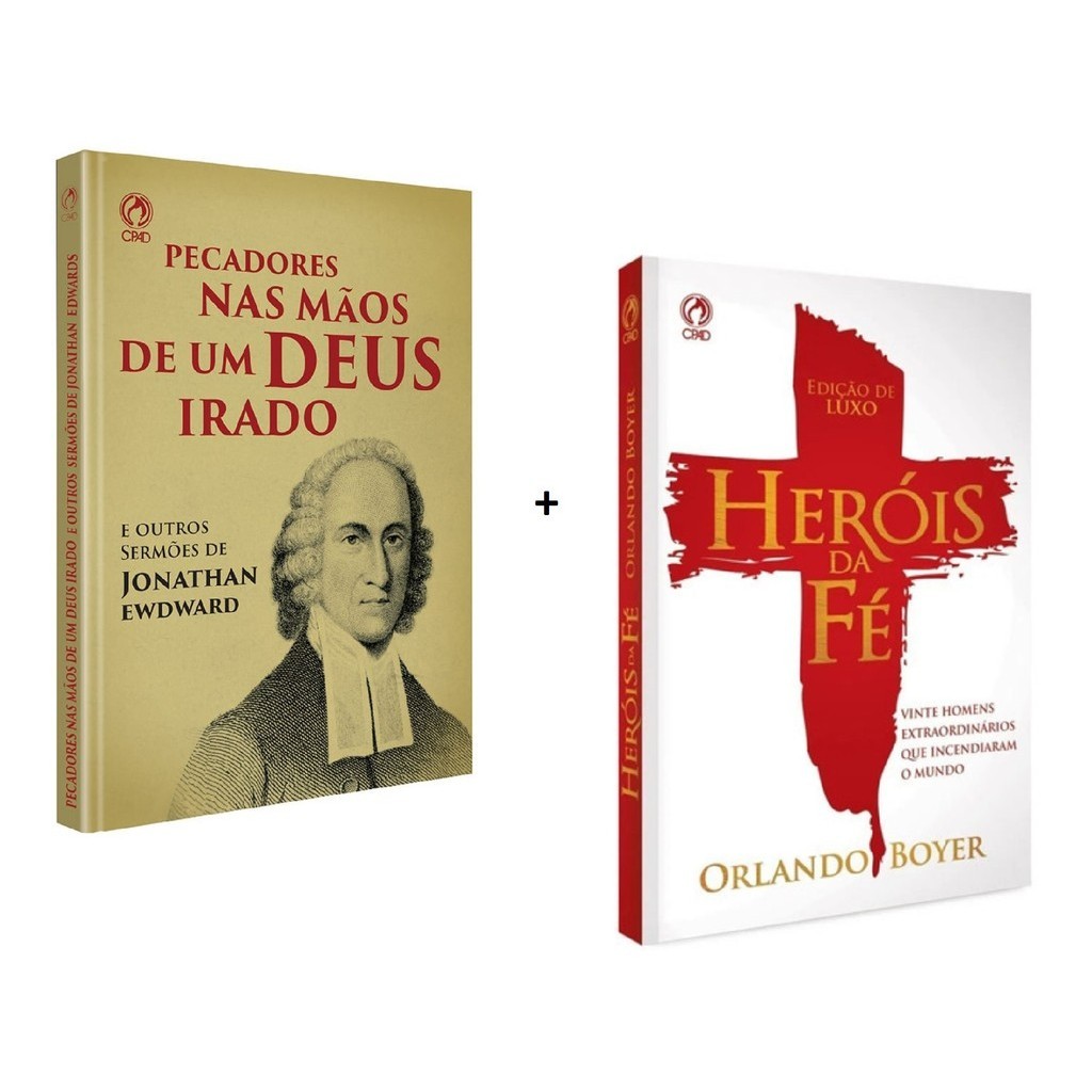 Kit 2 Livros | Pecadores Nas Mãos De Um Deus Irado E Outros Sermões + Herois da Fé